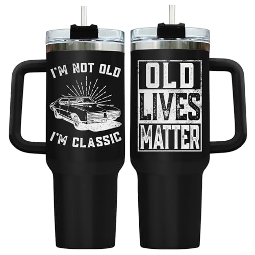 Dad I'm Not Old 40 oz Tumbler with Handle