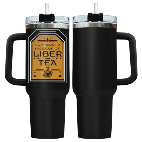 Liber Tea Patriotic Funny 40 oz Tumbler with Handle